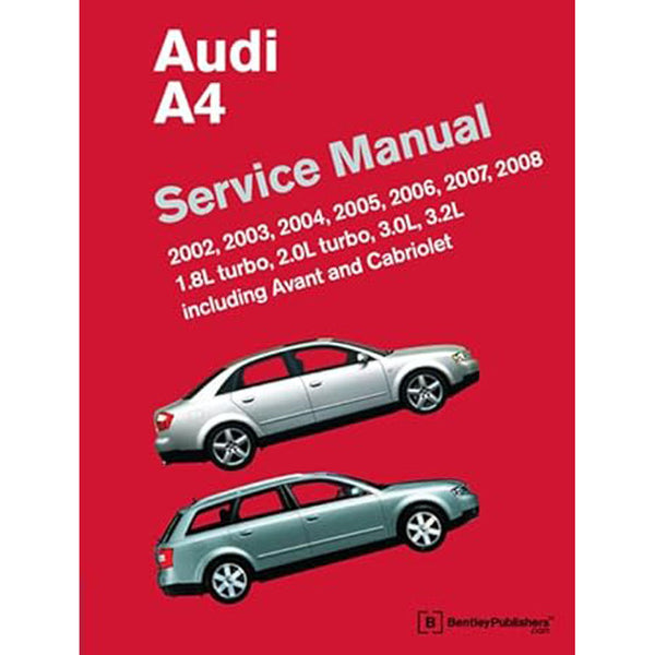 Audi A4 B6 or B7 2002-2008 Models Repair and Service Manual