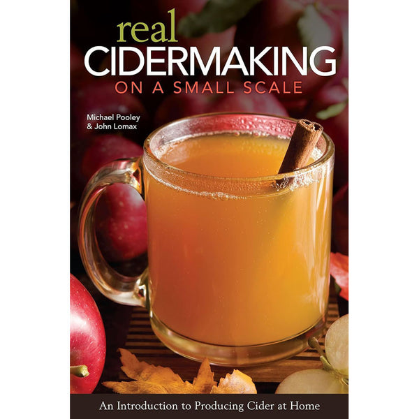 Real Cidermaking on a Small Scale by Michael Pooley