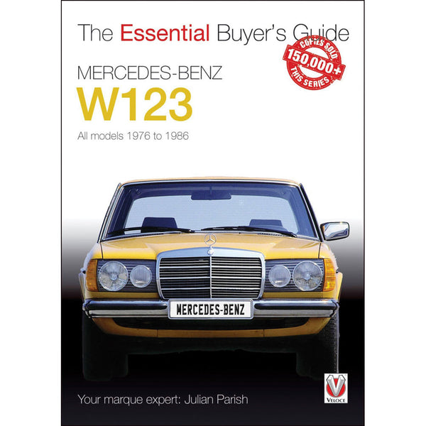 Mercedes-Benz W123 All Models 1976-1986 Buyers Guide