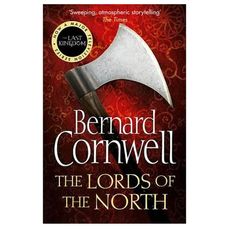 The Lords Of The North Novel by Bernard Cornwell